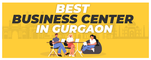 Business Centers In Gurgaon