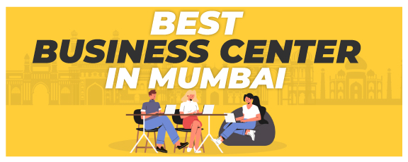 Business Centers in Mumbai