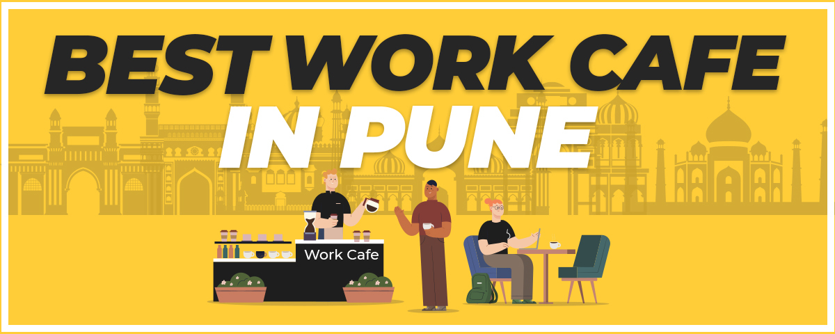 Work Cafes in Pune 3