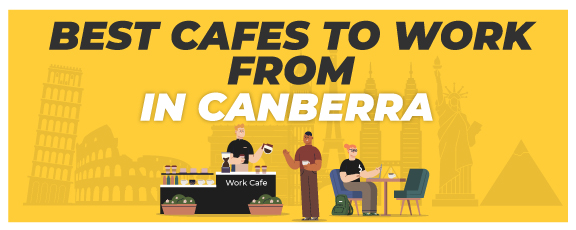 Best Cafes to Work From in Canberra