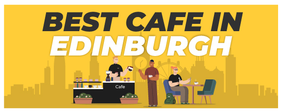 Best Cafes In Edinburgh To Work 21