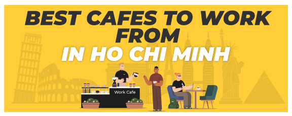 Best Cafes to Work From in Ho-Chi-Minh