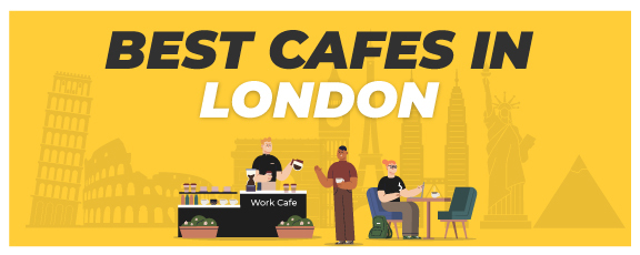 Best Cafes In London To Work