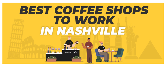 Best Coffee Shops to work in Nashville