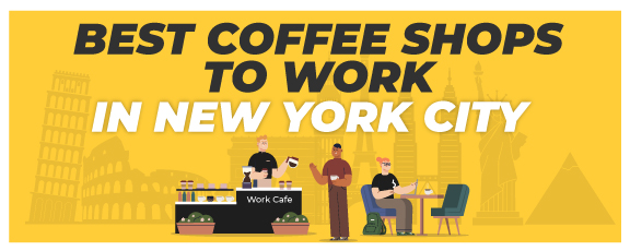 Best Coffee Shops To Work in NYC