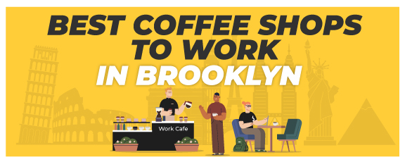 Best Coffee Shops To Work In Brooklyn