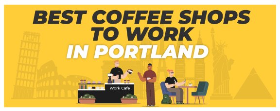 best coffee shop to work in Portland
