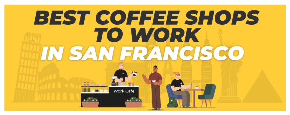 Best Coffee Shop to Work in San Francisco 1