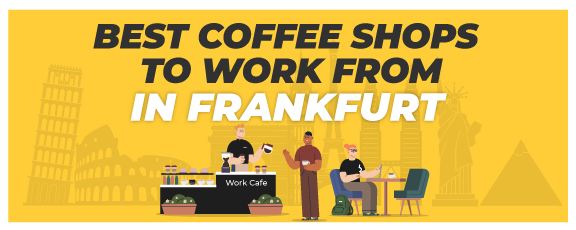Best Coffee Shop To Work From In Frankfurt